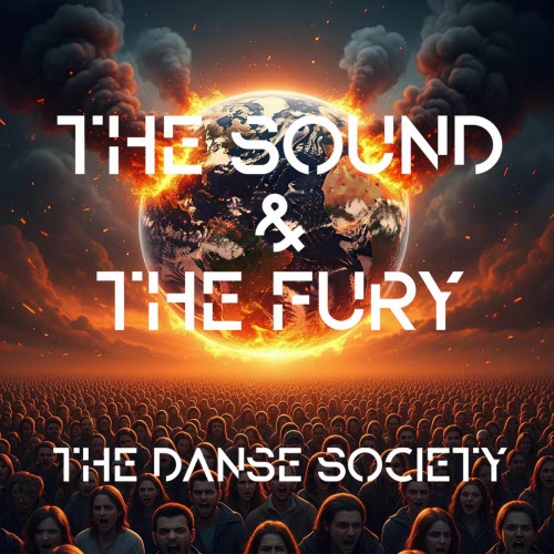 The Danse Society - The Sound And The Fury (Single Mix) (2025) [Single]