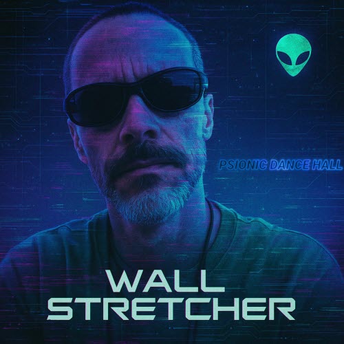 Wall Stretcher - Psionic Dance Hall (2025) [EP]