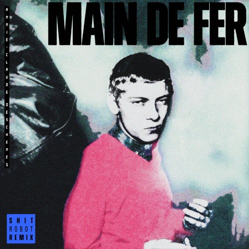 Annie-Claude Deschênes - Main De Fer (Shit Robot Remix) (2025) [Single]