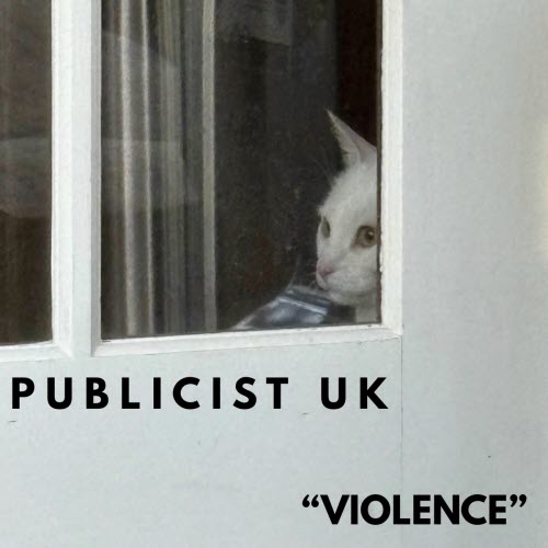 Publicist UK - Violence (2025) [Single]