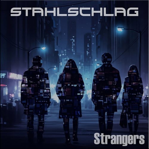 Stahlschlag - Strangers (2025) [Single]