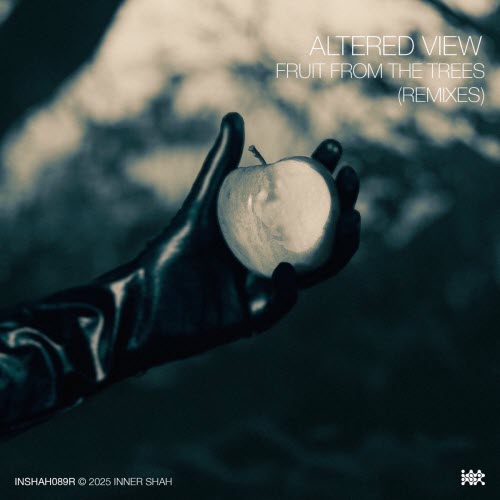 Altered View - Fruit From The Trees (Remixes) (2025) [Single]