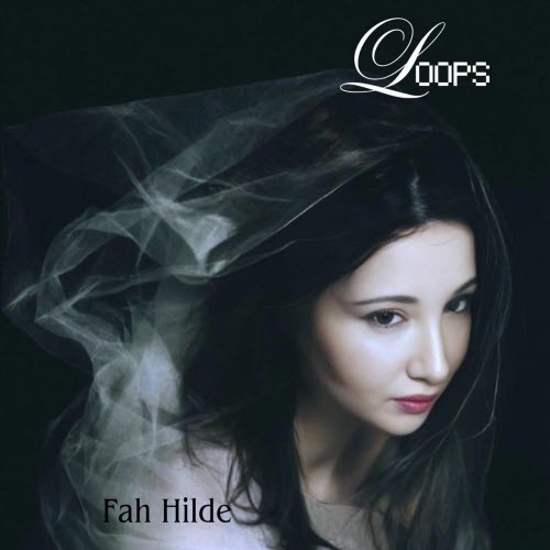 Fah Hilde - Loops (2025)