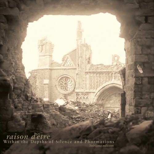 Raison D'être - Within The Depths Of Silence And Phormations (Sublime Edition) (2025) [3CD]