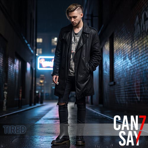can7say - Tired (2025) [EP]