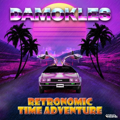 DAMOKLES - Retronomic Time Adventure (2017) [EP]
