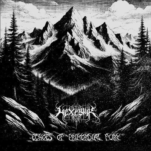 Hexelwir - Echoes Of Primordial Fury (2025)