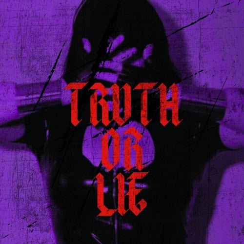 L.U.S.T - Truth Or Lie (2025) [Single]