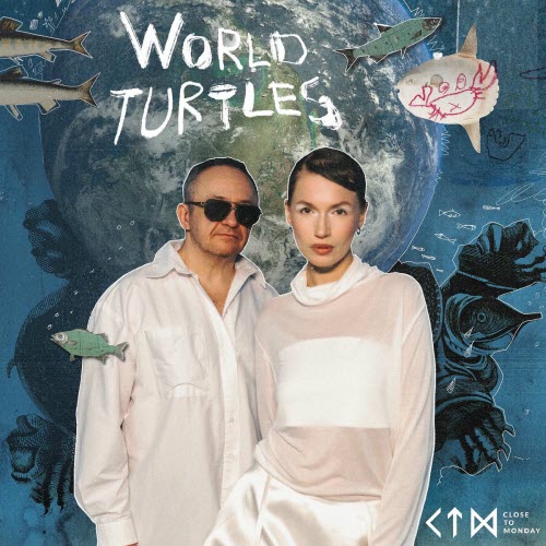Close To Monday - World Turtles (2025) [EP]