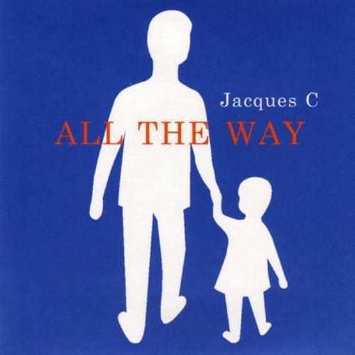 Jacques C - All The Way (2006) [Single]