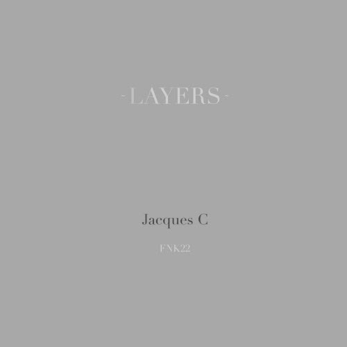 Jacques C - Layers (2024) [Remastered]