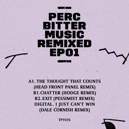 Perc - Bitter Music Remixed - EP01 (2017) [EP]