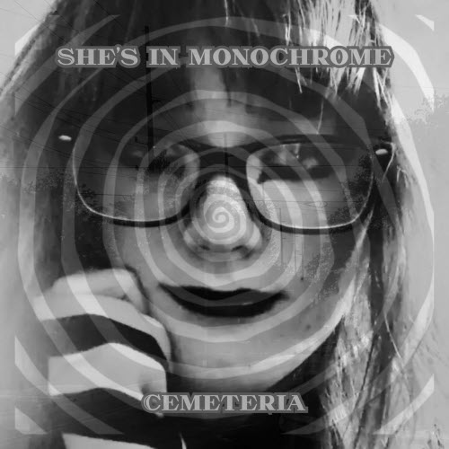 Cemeteria - She's In Monochrome (2025) [Single]