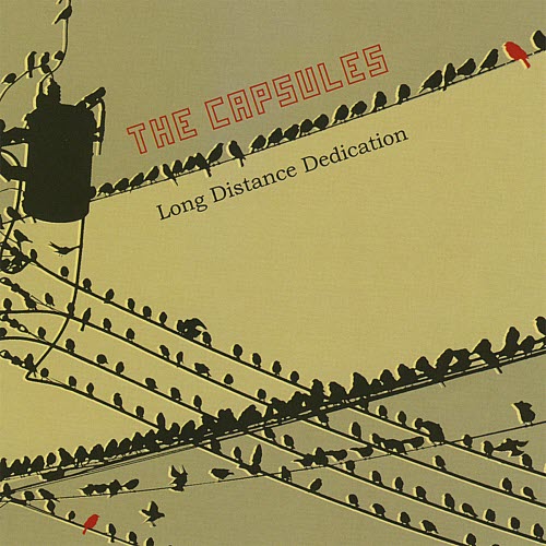 The Capsules - Long Distance Dedication (2008)
