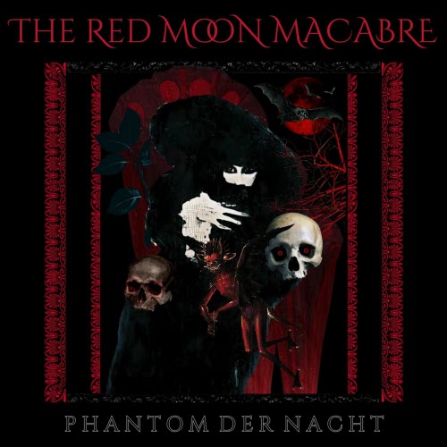 The Red Moon Macabre - Phantom Der Nacht (2025)