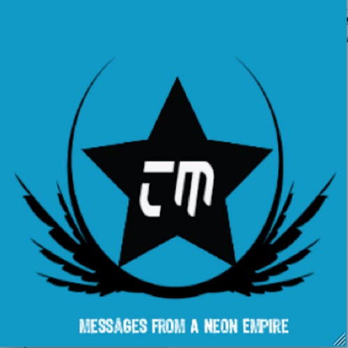 Tactical Module - Messages From A Neon Empire (2012) [EP]