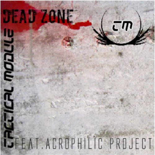 Tactical Module - Dead Zone (2012) [EP]