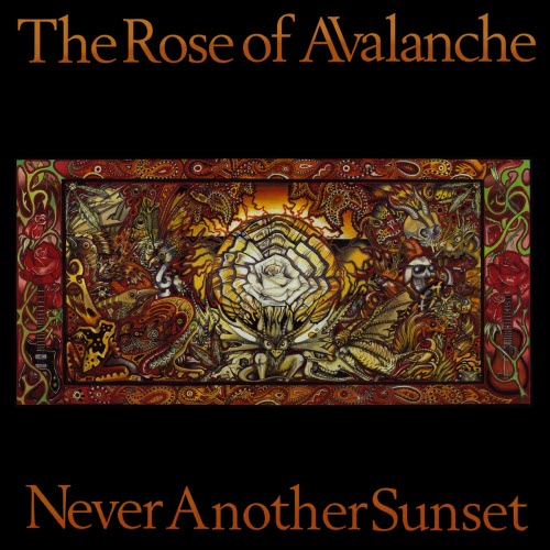 The Rose Of Avalanche - Never Another Sunset (2024) [Reissue]