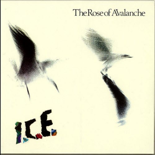 The Rose Of Avalanche - I.C.E. (1991)