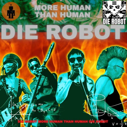 Die Robot - More Human Than Human (2025) [Single]
