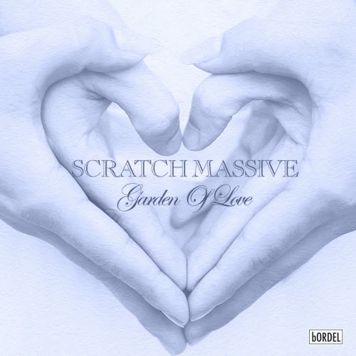 Scratch Massive - Garden Of Love (Deluxe Edition) (2023)