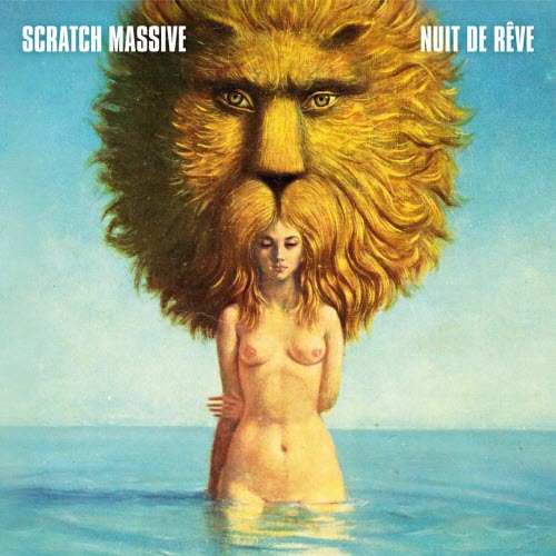 Scratch Massive - Nuit De Rêve (Deluxe Edition) (2017)