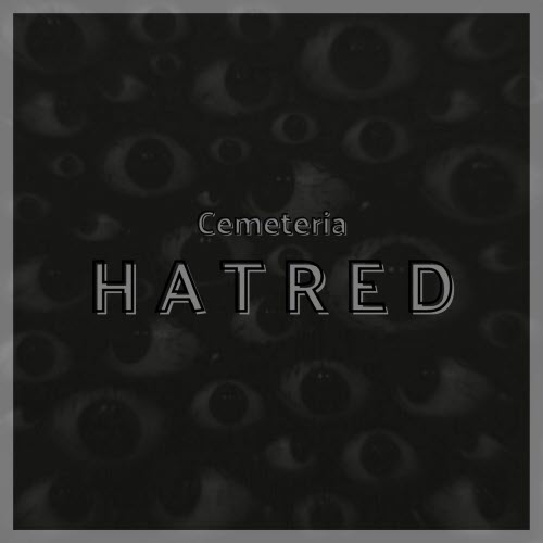 Cemeteria - Hatred (2025) [Single]