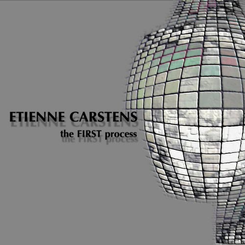 Etienne Carstens - The First Process (2013)