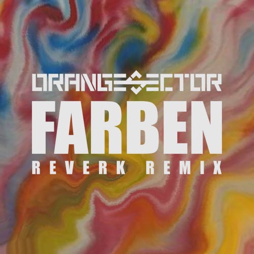 Orange Sector - Farben (Reverk Remix) (2025) [Single]