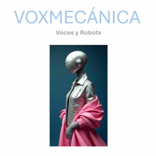 Voxmecánica - Voces Y Robots (2025)