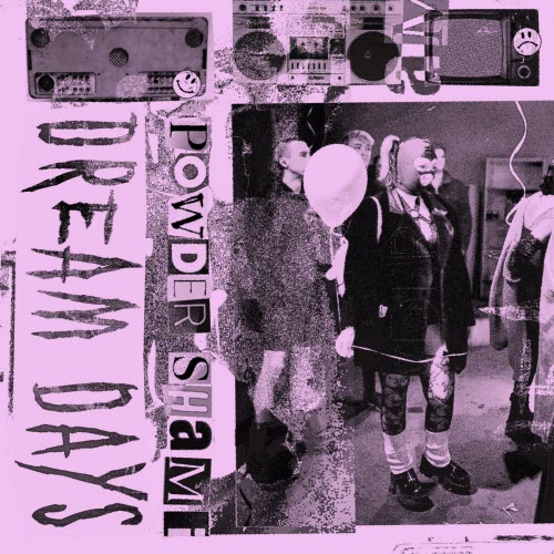 Dream Days - Powder Shame (2023) [EP]