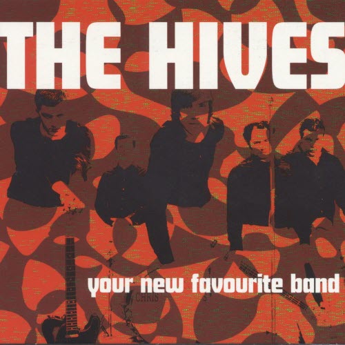 The Hives - Your New Favourite Band (2001)