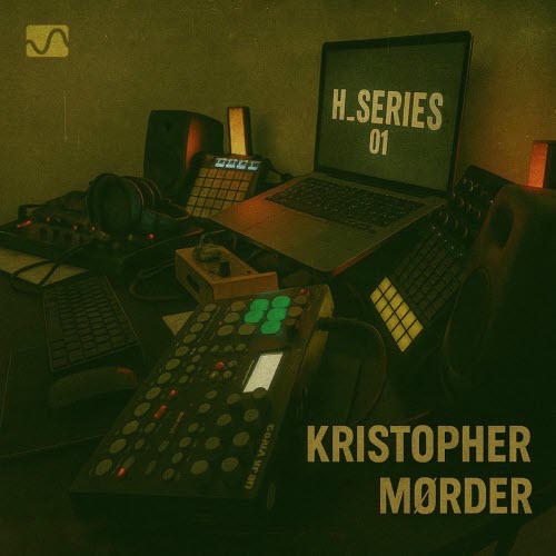 Kristopher Mørder - H_Series 01 (2025) [EP]