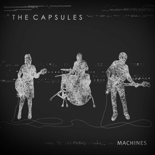 The Capsules - Machines (2025) [Single]