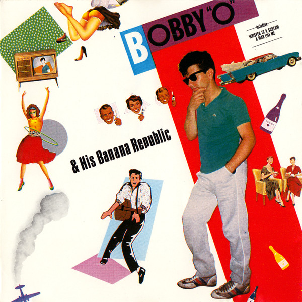 Bobby O - Bobby O & His Banana Republic (1985)
