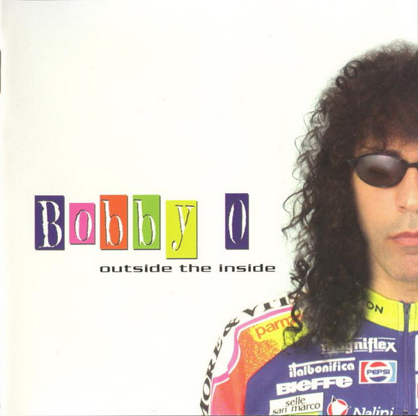 Bobby O - Outside The Inside (2005)