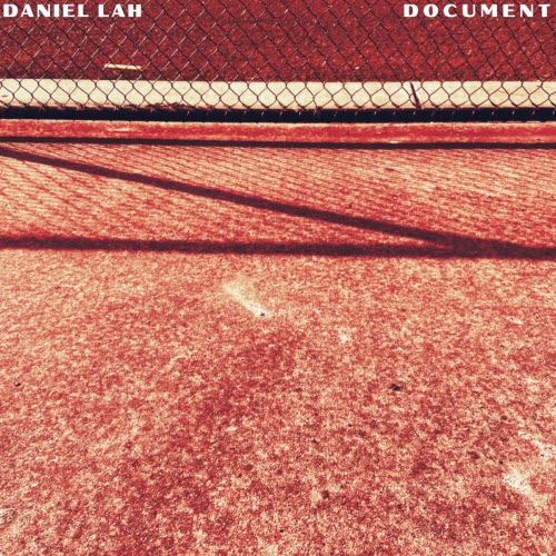 Daniel Lah - Document (2025) [Single]