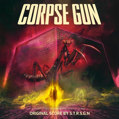 S.T.R.S.G.N - Corpse Gun (Original Short Story Score) (2025)