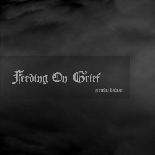 Feeding On Grief - A New Dawn (2025) [EP]