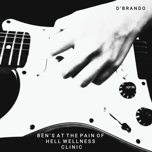 D'Brando - Ben's At The Pain Of Hell Wellness Clinic (2021) [EP]