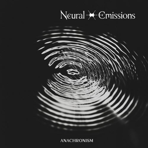 Neural Emissions - Anachronism (2025) [Single]