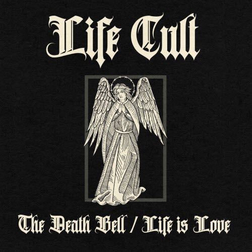 Life Cult - The Death Bell / Life Is Love (2025) [Single]