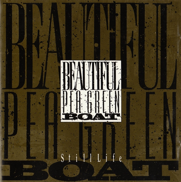 Beautiful Pea Green Boat - Still Life (1989)