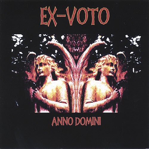 Ex-Voto - Anno Domini (2003) [Reissue]
