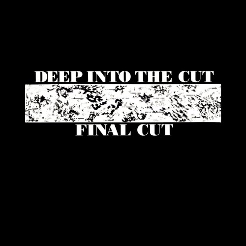 Final Cut - Deep Into The Cut (1990)
