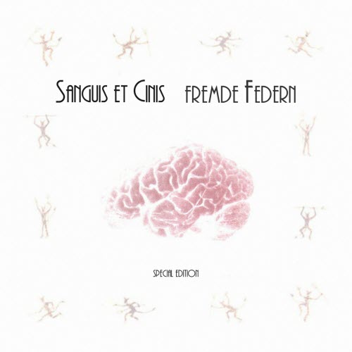 Sanguis Et Cinis - Fremde Federn (1999) [EP]