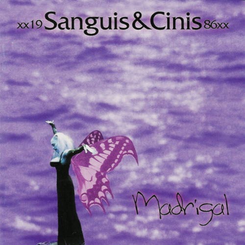 Sanguis Et Cinis - Madrigal (1999)