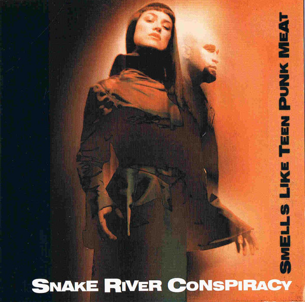 Snake River Conspiracy - Smells Like Teen Punk Meat (2000) [Single]