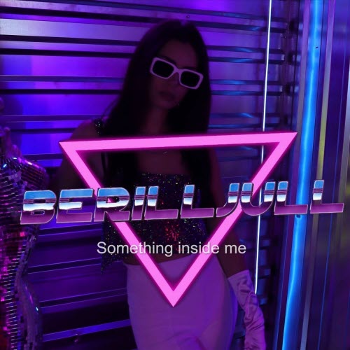 BerillJull - Something Inside Me (2024) [Single]