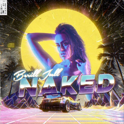 BerillJull - Naked (2021) [EP]